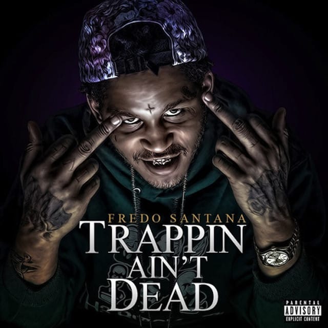 Trappin’ Ain’t Dead