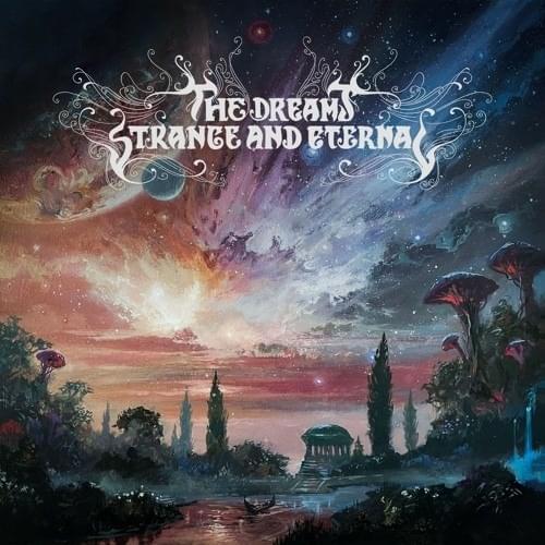 The Dreams Strange and Eternal - EP