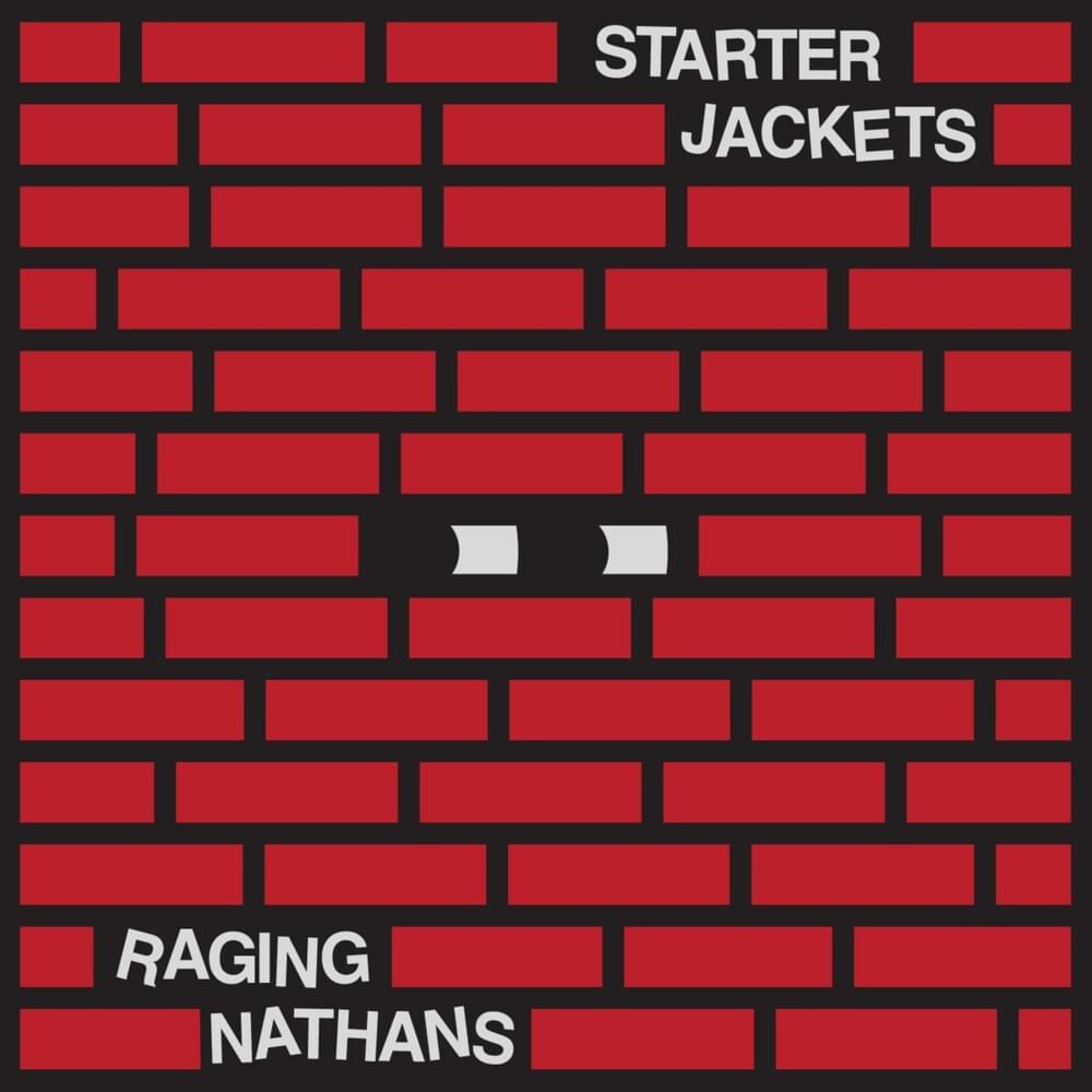 Raging Nathans / Starter Jackets Split