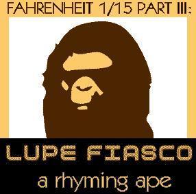 Fahrenheit 1/15 Part III: A Rhyming Ape