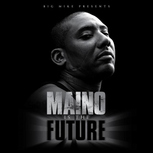 Maino Is the Future