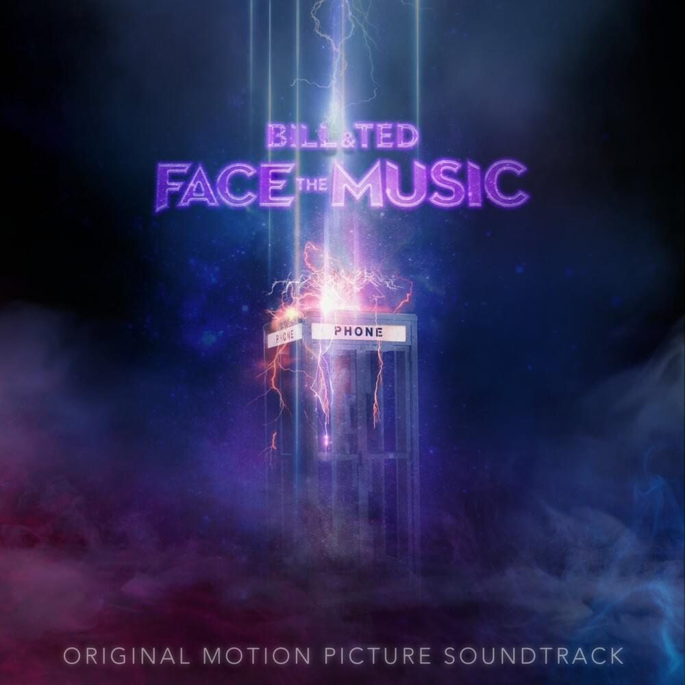 Bill & Ted Face the Music - Original Motion Picture Soundtrack 