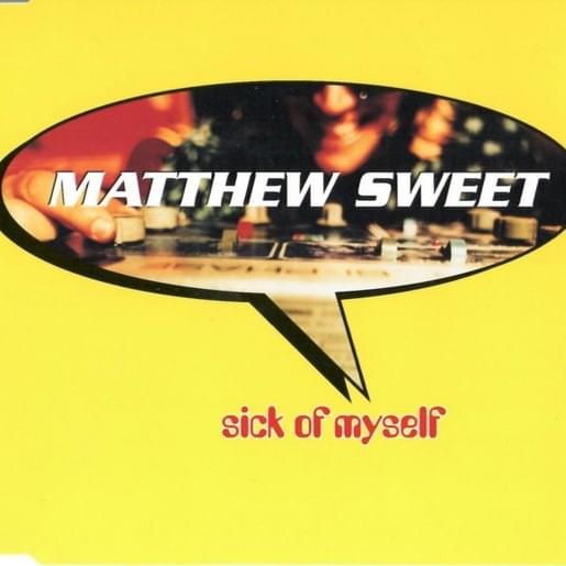 Sick of Myself