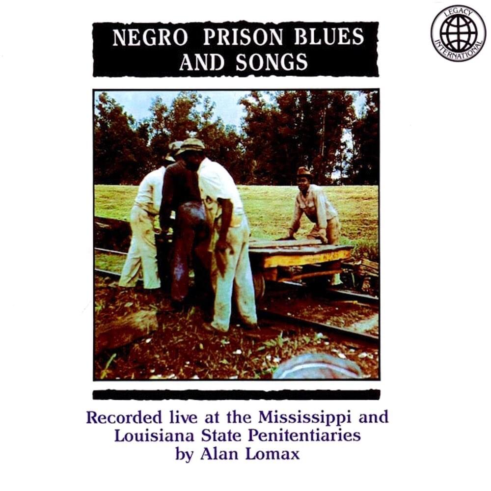 Negro Prison Blues And Songs
