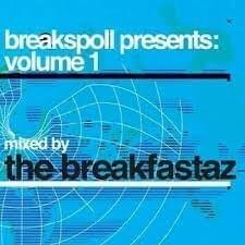  Breakspoll Volume 1 mixed by the Breakfastaz