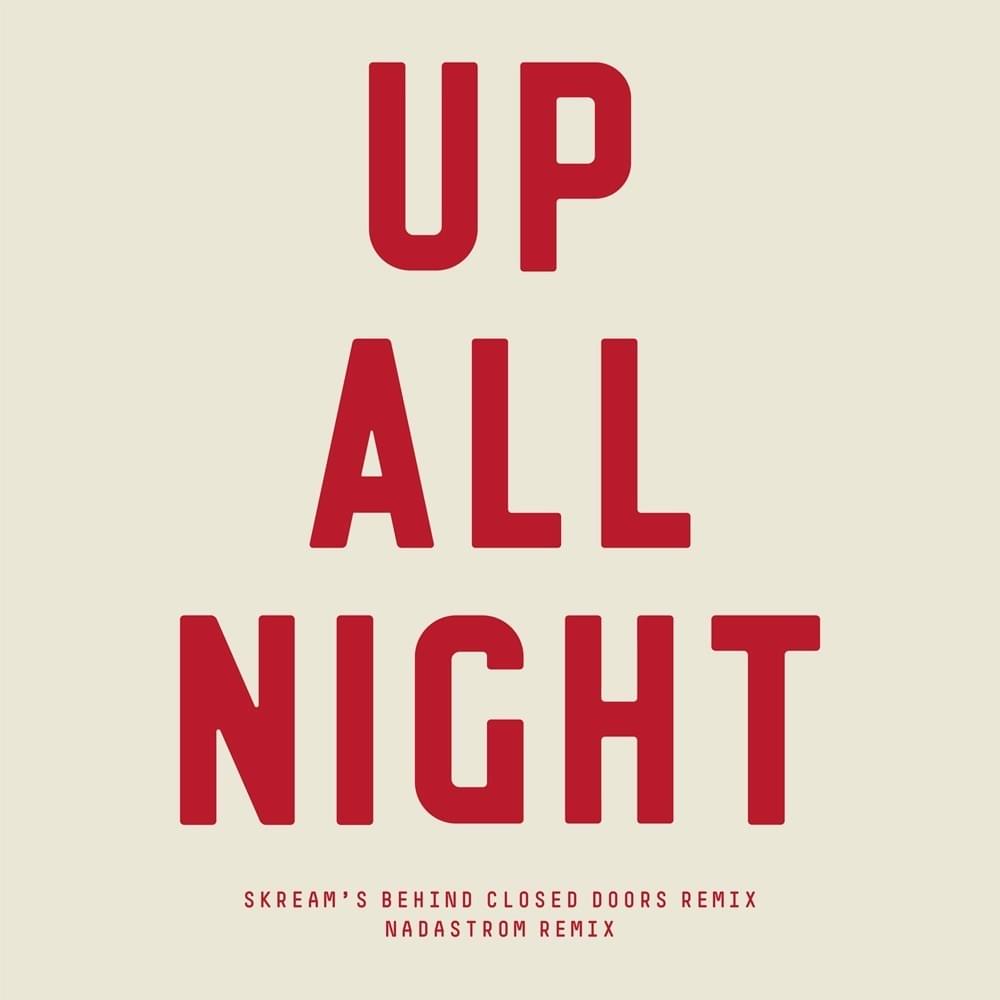 Up All Night (Remixes) - Single