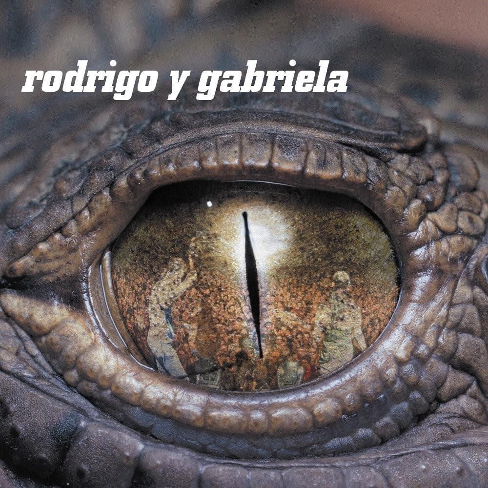 Rodrigo Y Gabriela (Deluxe Edition)