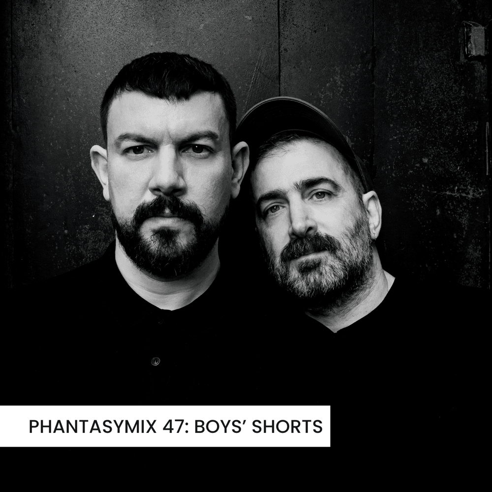 PHANTASY MIX #47: Boys’ Shorts (DJ Mix)