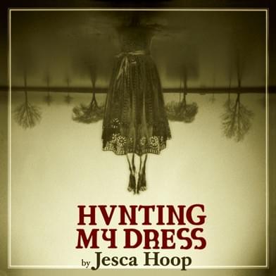 Hunting My Dress (Deluxe Edition)