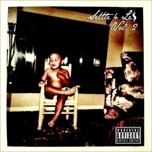 Settle for Le$, Vol. 2
