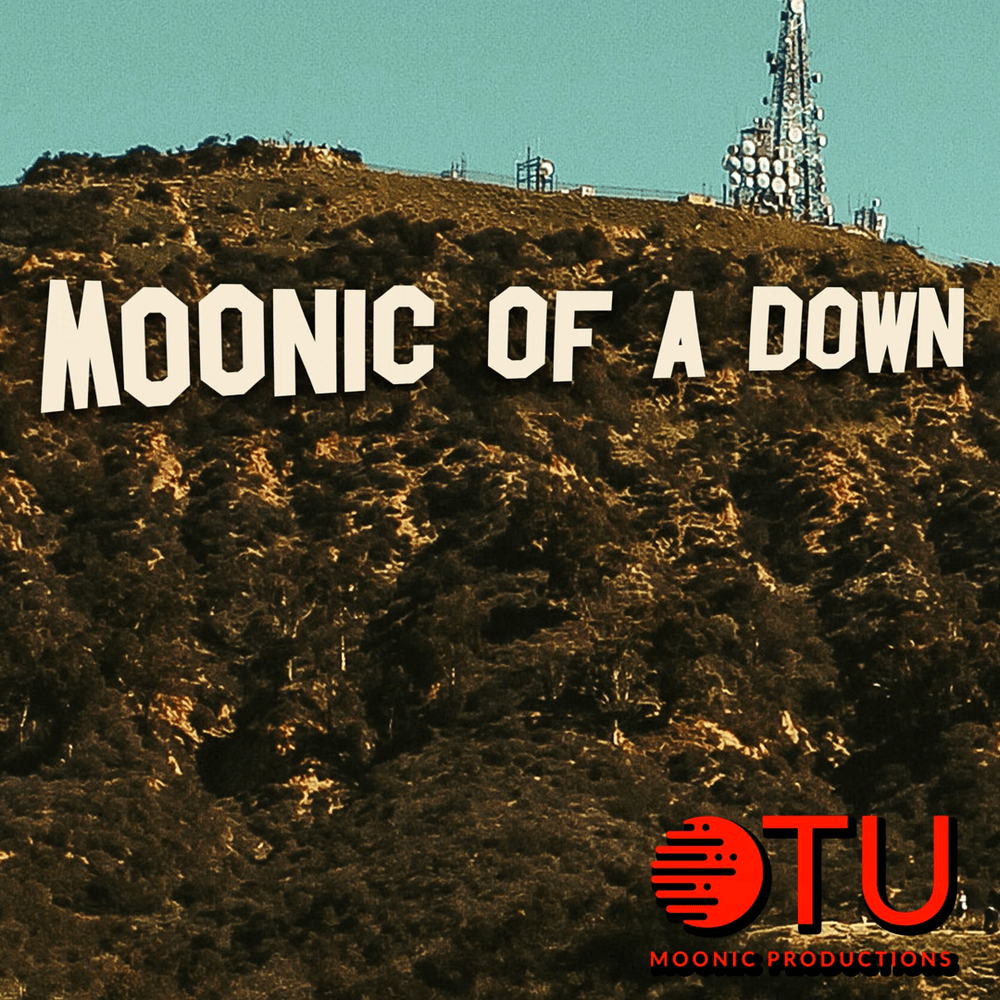 Moonic of a Down