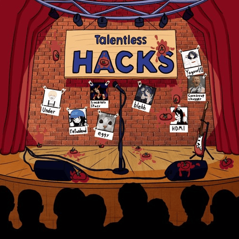 Talentless Hacks