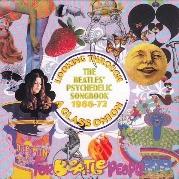 Looking Through a Glass Onion (The Beatles’ Psychedelic Songbook 1966-72)