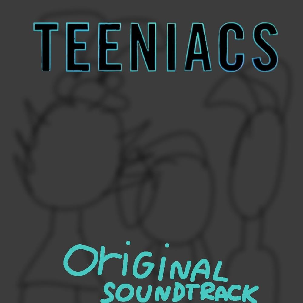 Teeniacs: Original Movie Soundtrack