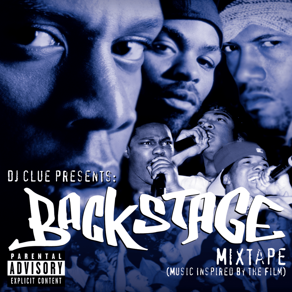 DJ Clue Presents: Backstage Mixtape (Music Inspired by the Film)