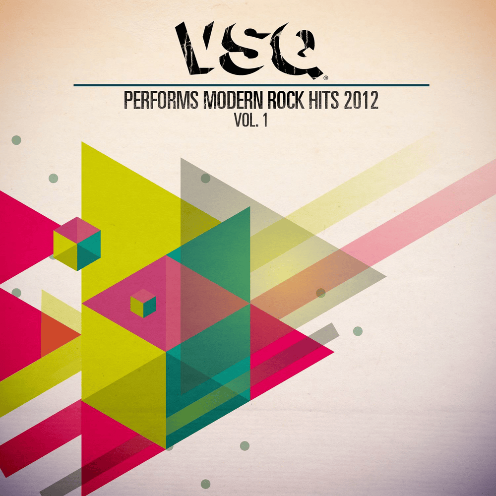 VSQ Performs Modern Rock Hits 2012, Vol. 1
