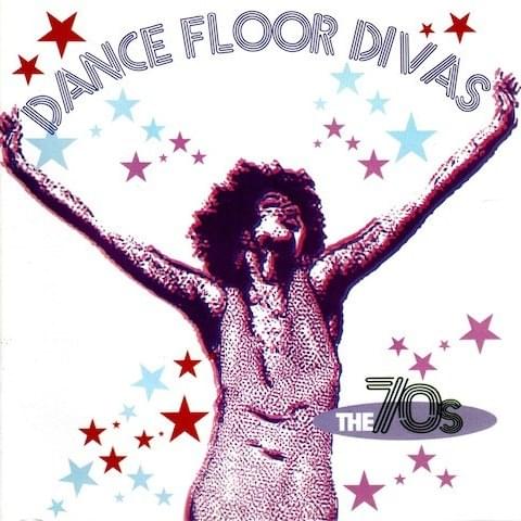 Dance Floor Divas: The 70s