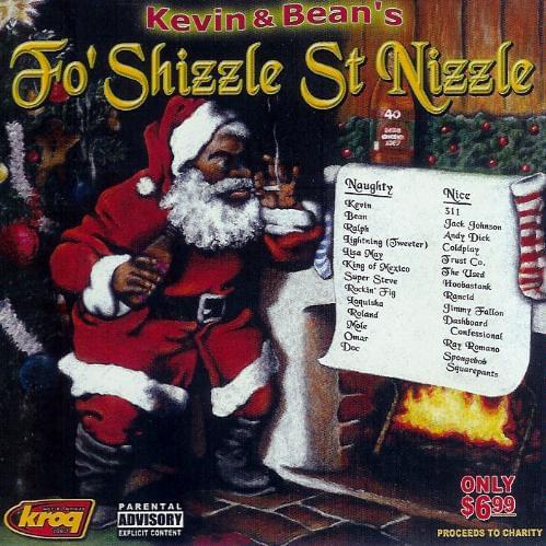KROQ Kevin & Bean’s Fo’ Shizzle St. Nizzle