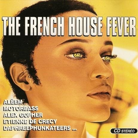 The French House Fever