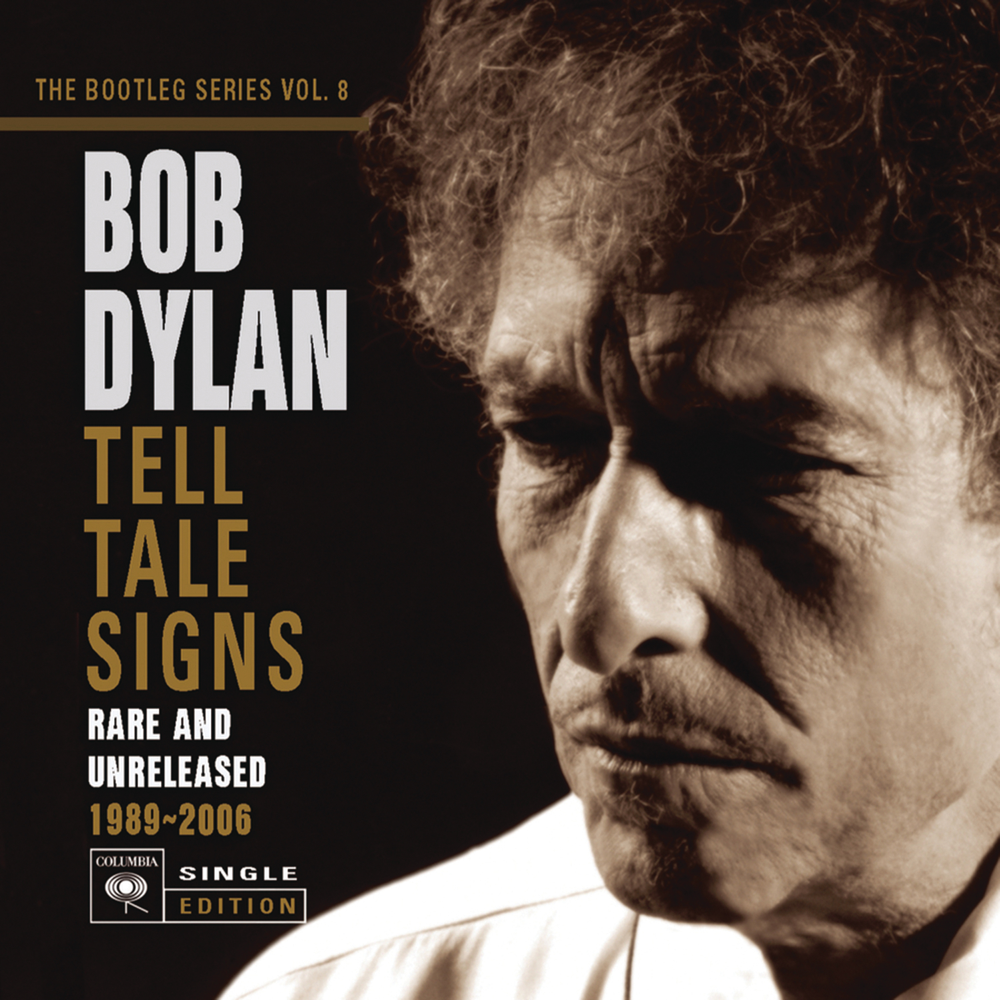 The Bootleg Series Vol. 8: Tell Tale Signs: Rare and Unreleased 1989–2006
