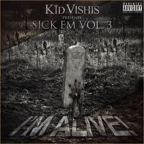 Sick Em, Vol. 3: I’m Alive!