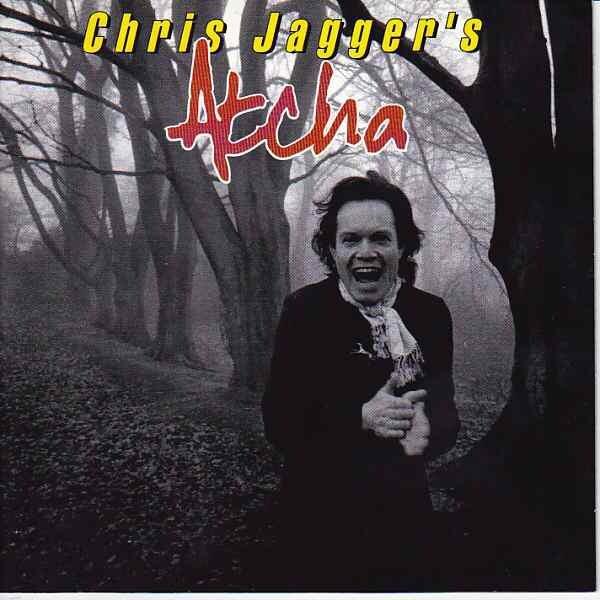 Chris Jagger’s Atcha