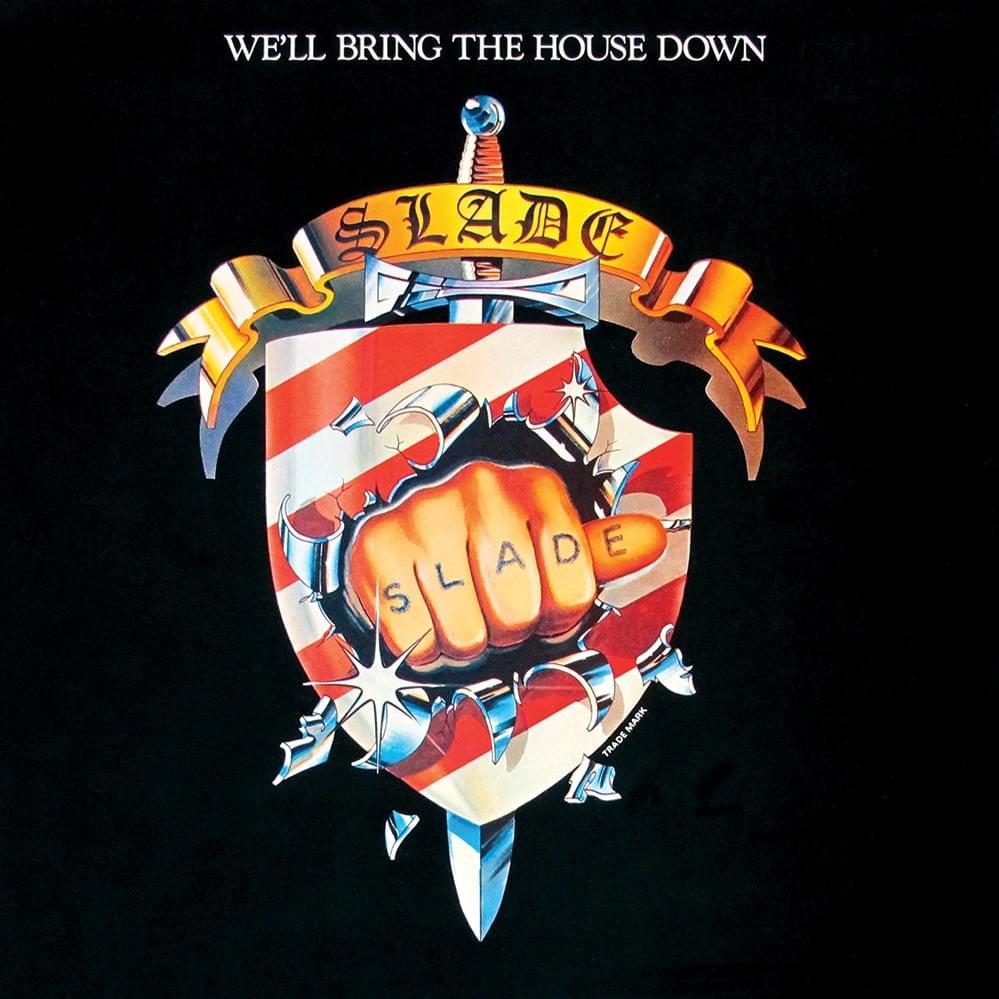 We’ll Bring the House Down