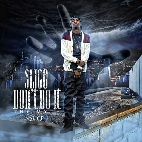 Slice Don’t Do It (The Myth)