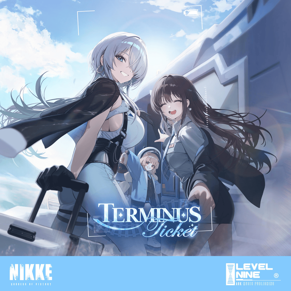 Terminus Ticket (GODDDESS OF VICTORY: Nikke Original Soundtrack)