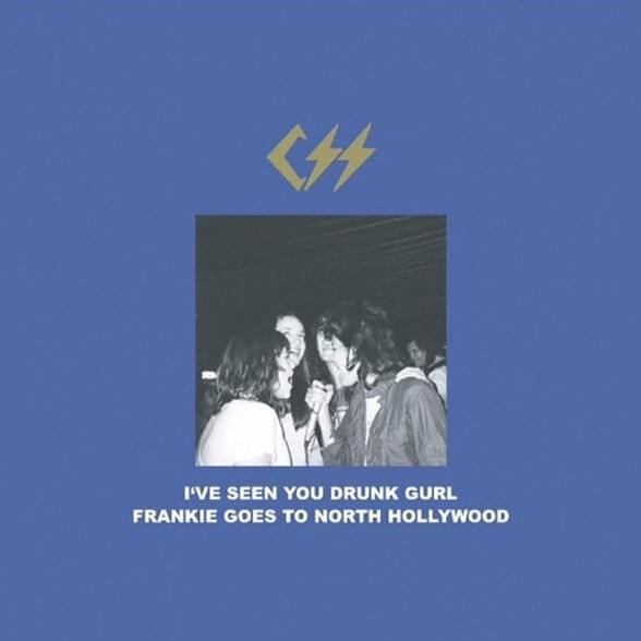 I’ve Seen You Drunk Gurl / Frankie Goes To North Hollywood - Single