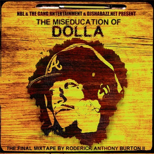 The Miseducations of Dolla