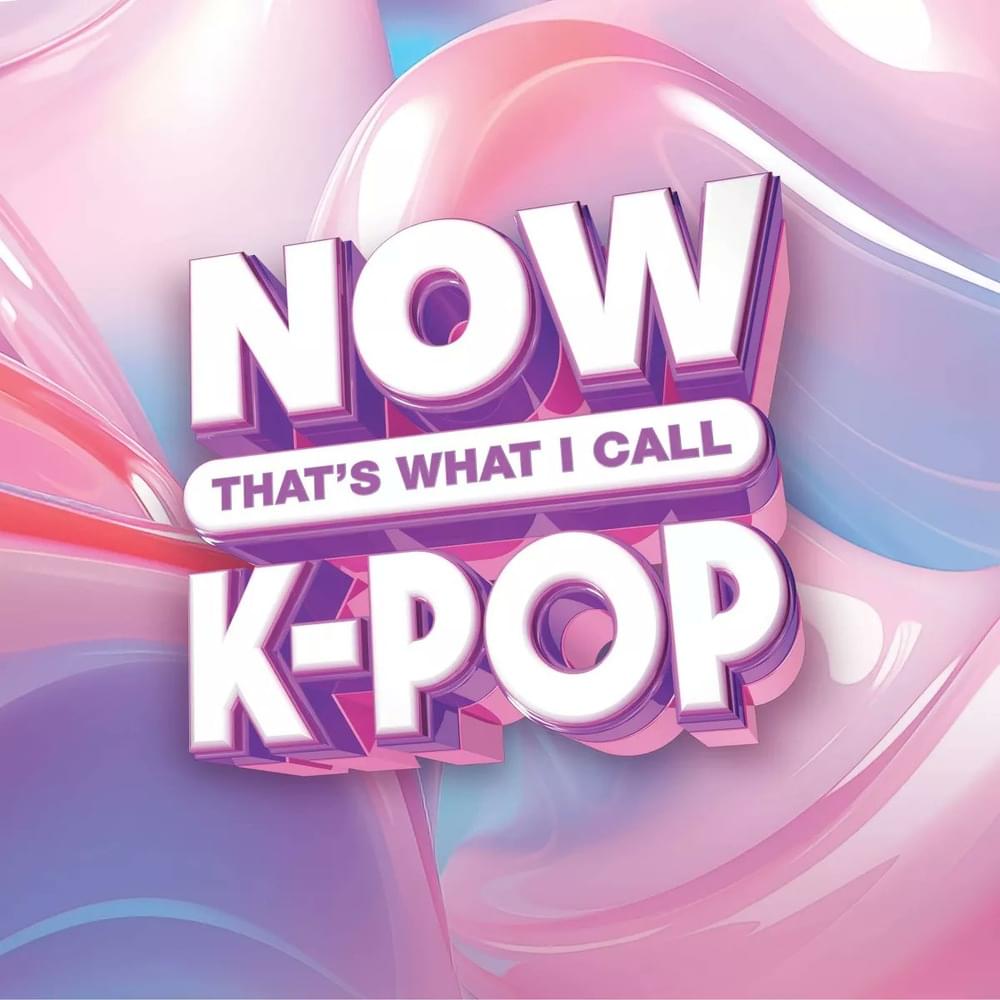 NOW That’s What I Call KPOP [US]