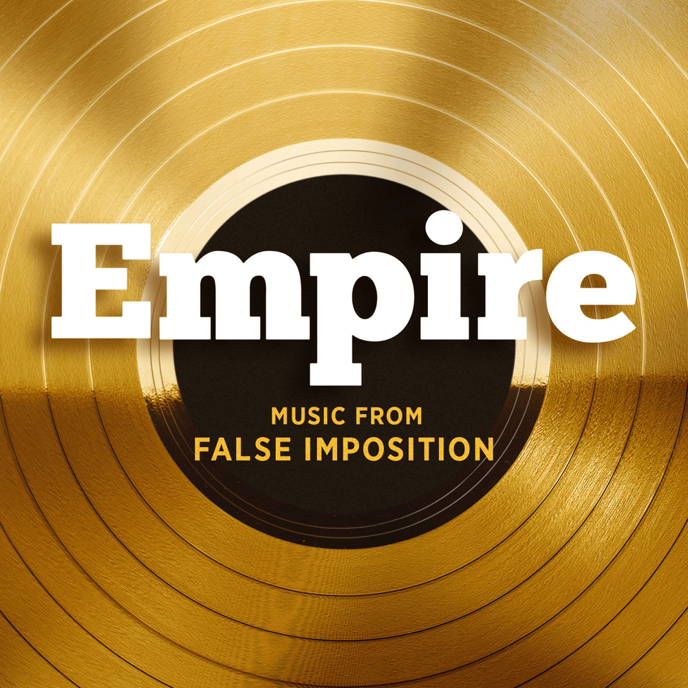 Empire: Music From 'False Imposition' - Single