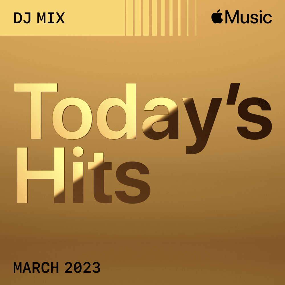 Today’s Hits: March 2023 (DJ Mix)