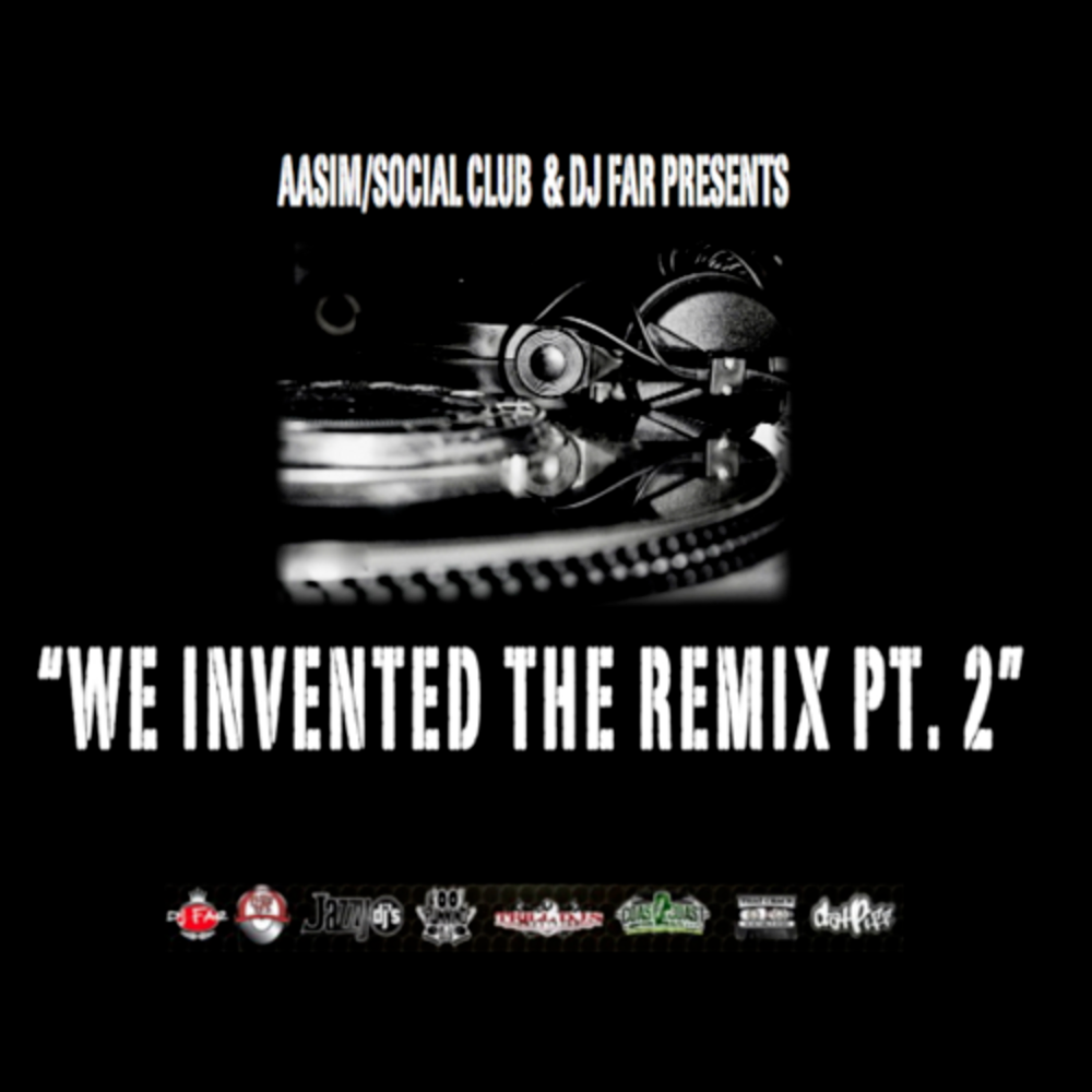We Invented The Remix Pt. 2