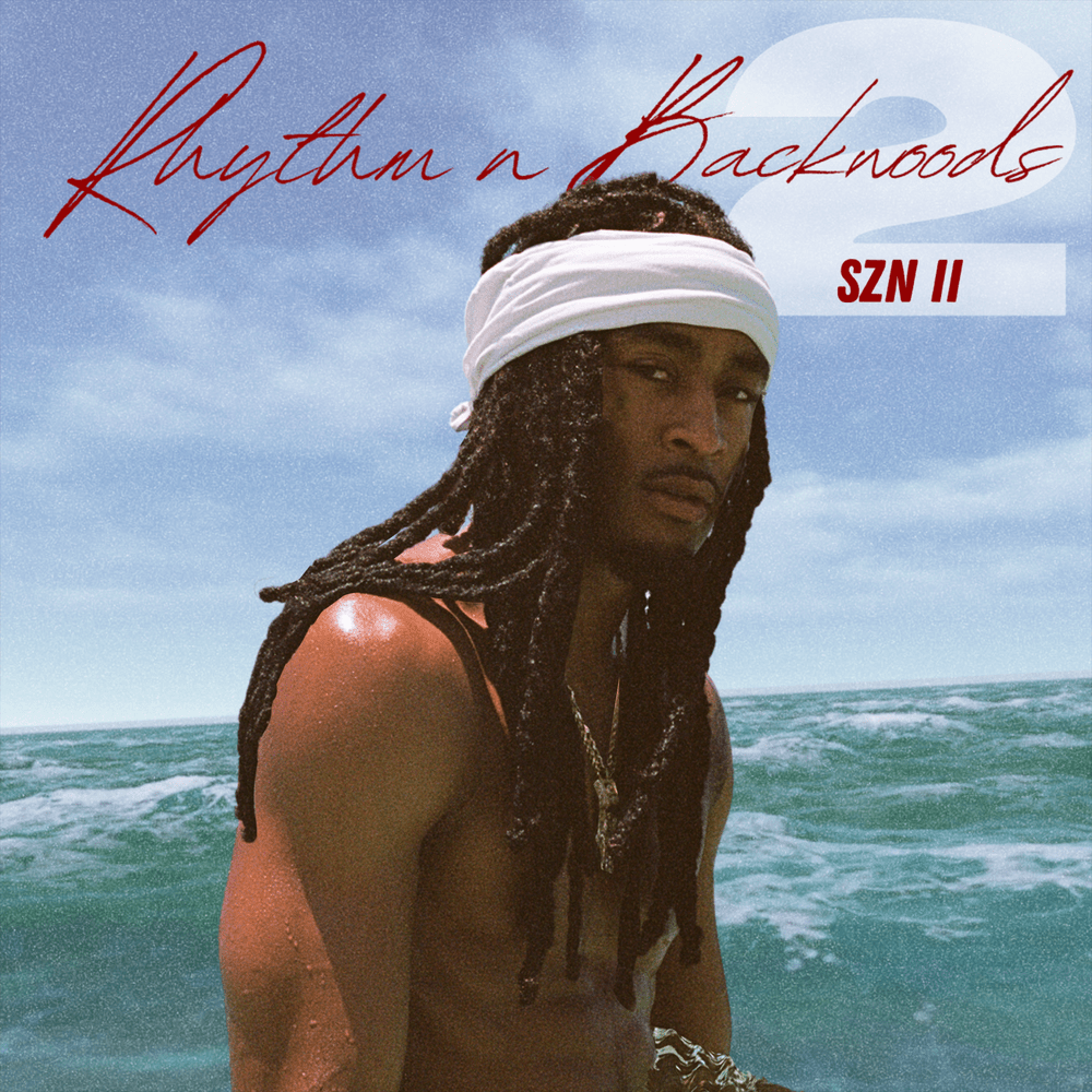 Rhythm n Backwoods Szn II - EP