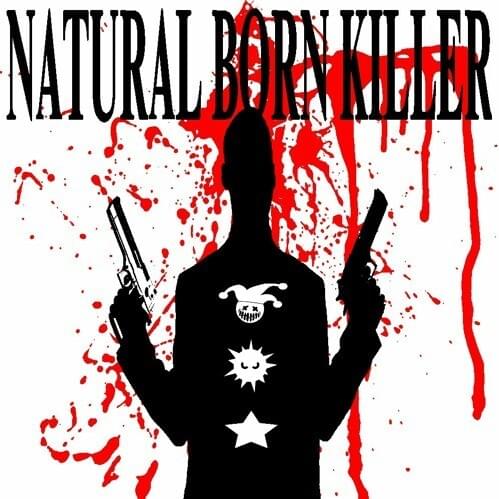 NATURAL BORN KILLER