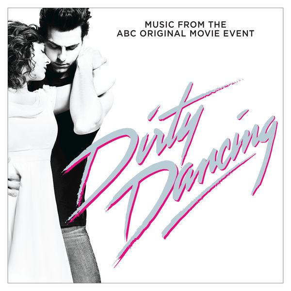 Dirty Dancing (Television Soundtrack)