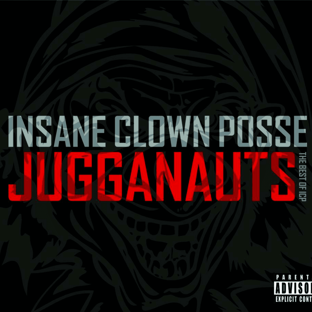 Jugganauts - The Best of ICP