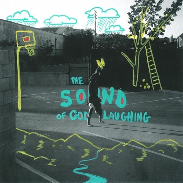 The Sound Of God Laughing