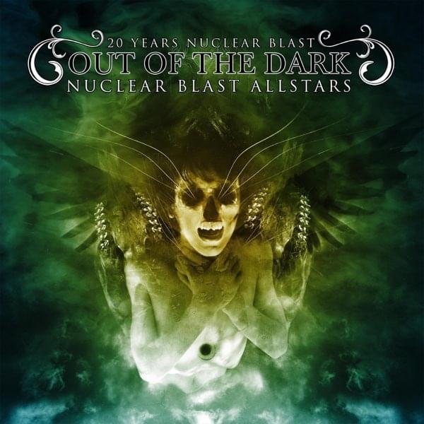 Out of the Dark: 20 Years Nuclear Blast (America Version)
