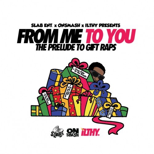 From Me to You: The Prelude to Gift Raps EP