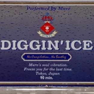 Diggin’ Ice ’99 (Muro’s Soul Vibration)