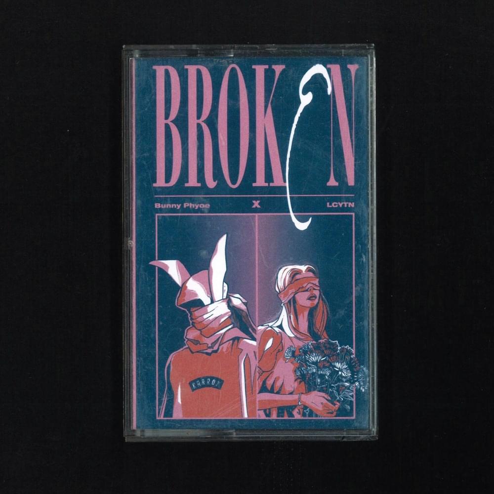 Broken (feat. LCYTN) - Single