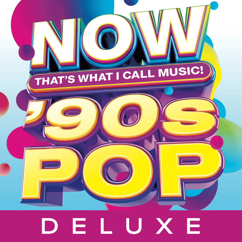 NOW That’s What I Call Music! ‘90s Pop (Deluxe) [US]