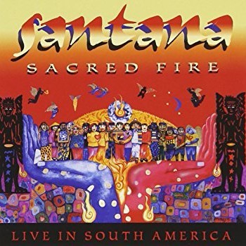 Sacred Fire: Santana Live in South America