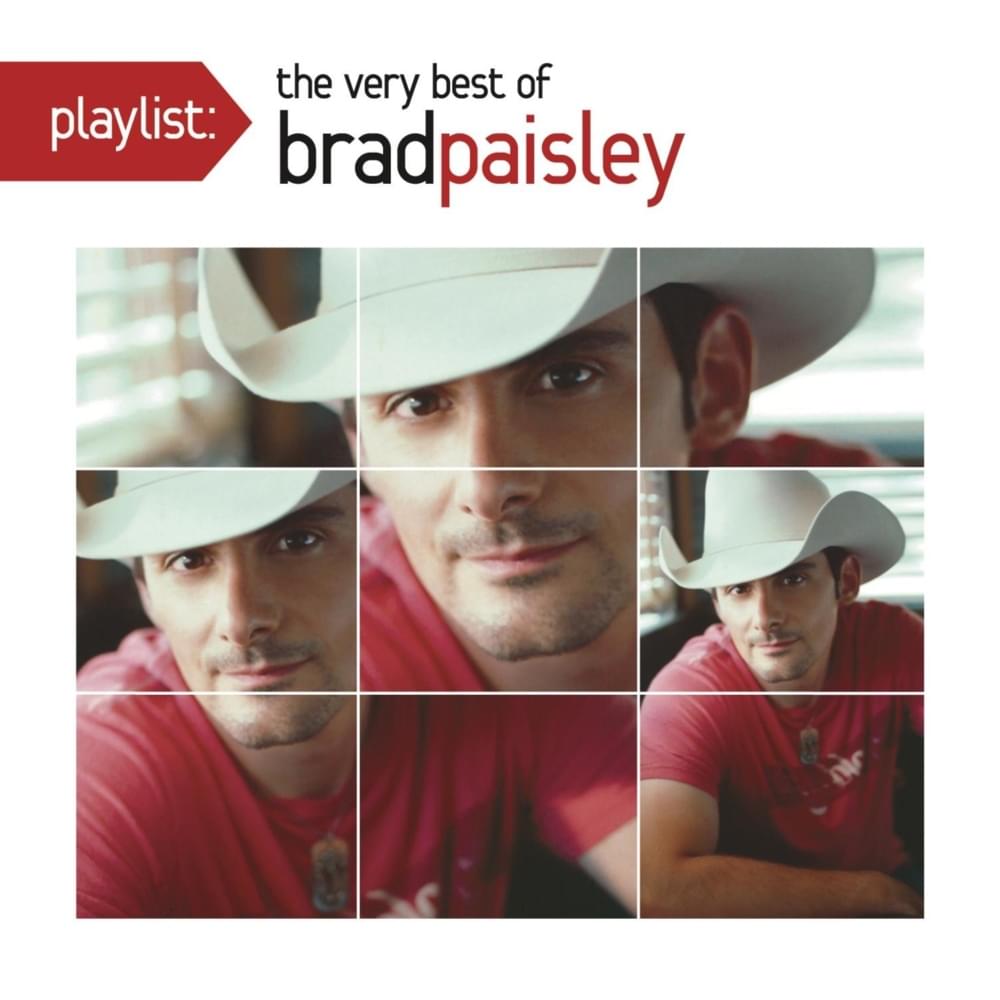 Playlist: The Very Best of Brad Paisley