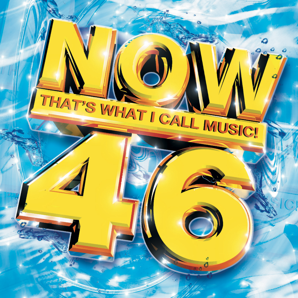 NOW That’s What I Call Music! 46 [UK]