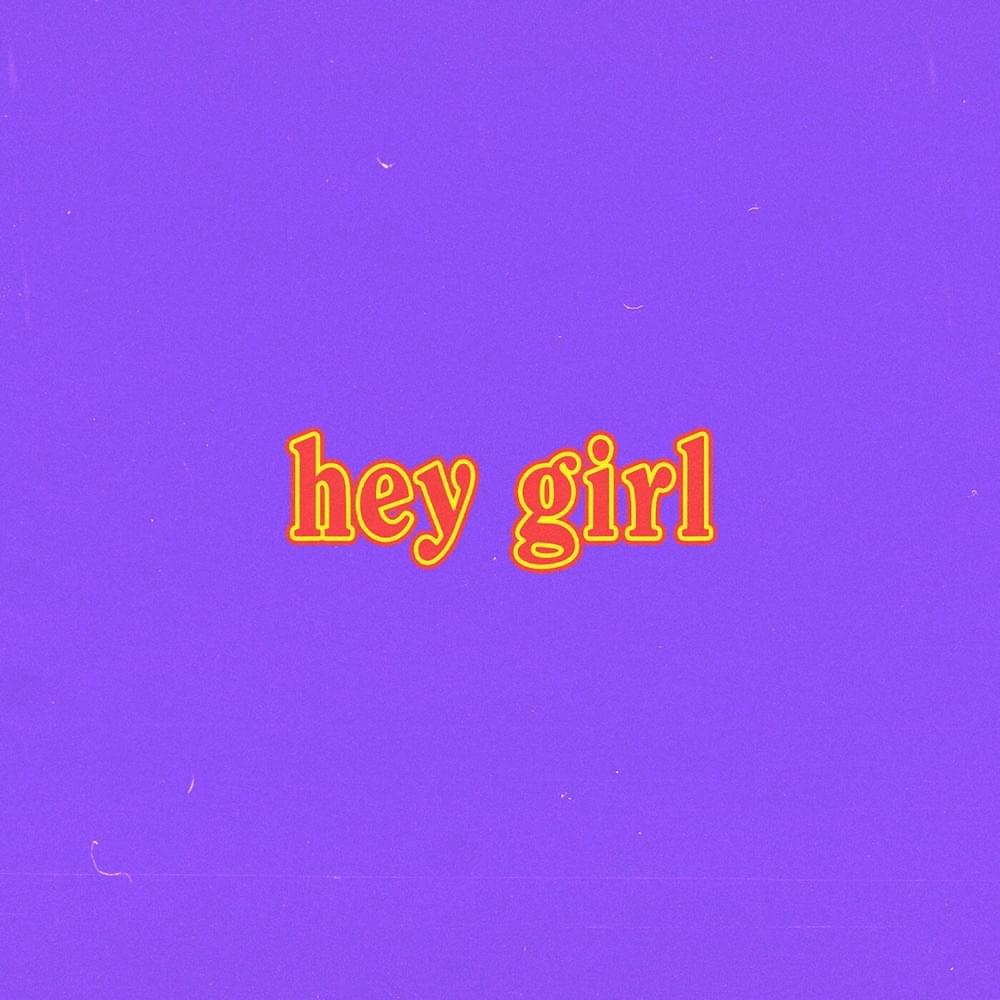 hey girl - Single