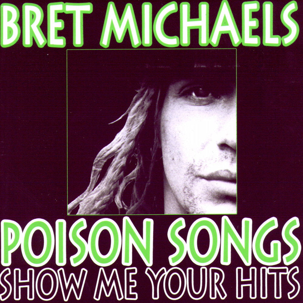 Show Me Your Hits - A Salute to Poison